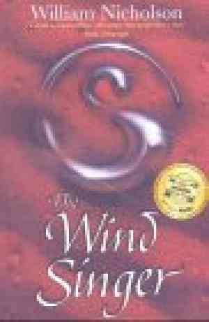 The Wind Singer (Wind on Fire trilogy, #1) by William Nicholson