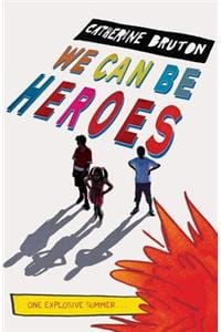 We Can Be Heroes