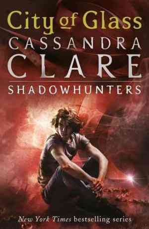 City of Glass (The Mortal Instruments, #3)