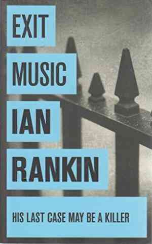 Exit Music by Ian Rankin