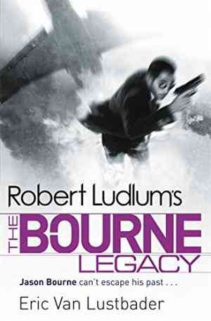 Robert Ludlum's The Bourne Legacy (Jason Bourne, #4)