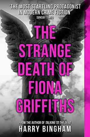 The Strange Death of Fiona Griffiths (Fiona Griffiths, #3)