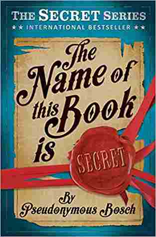 The Name of This Book Is Secret (Secret, #1)