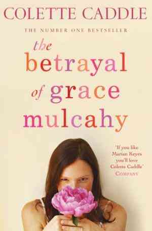 The Betrayal of Grace Mulcahy