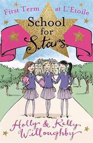 First Term at LEtoile (School for Stars #1)