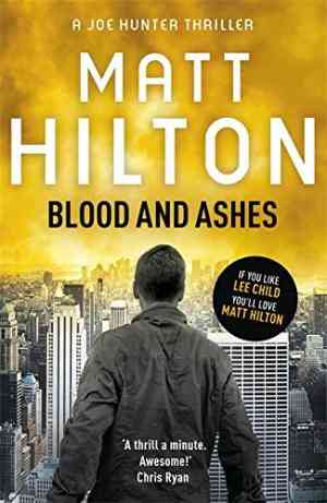 Blood and Ashes (Joe Hunter, #5)