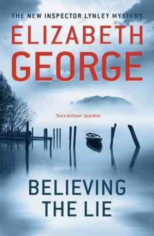 Believing the Lie (Inspector Lynley, #17)