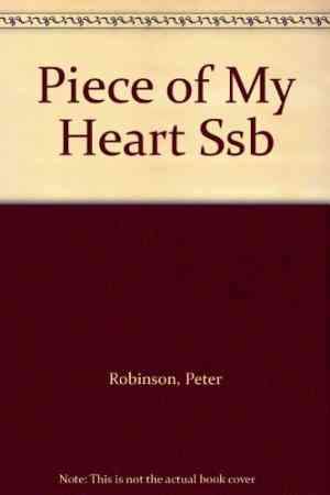 Piece of My Heart by Peter Robinson