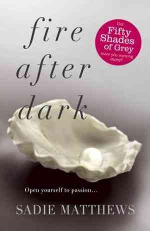 Fire After Dark (After Dark, #1)