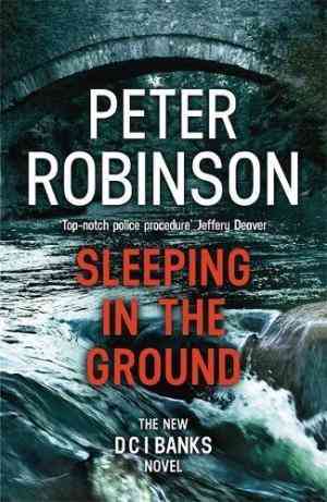 Sleeping in the Ground: DCI Banks 24