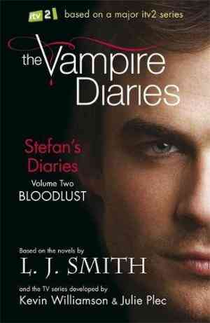 Bloodlust (The Vampire Diaries: Stefans Diaries, #2)