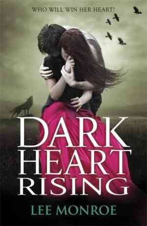 Dark Heart Rising (Dark Heart, #2)