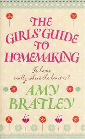 The Girls Guide to Homemaking by Amy Bratley