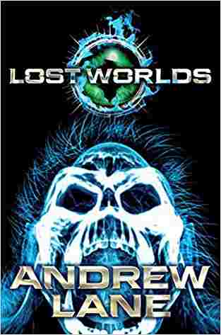 Lost Worlds (Lost Worlds #1)