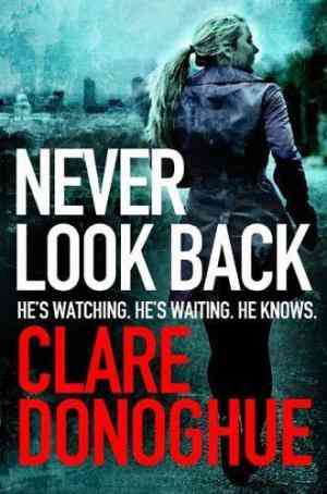 Never Look Back (DI Mike Lockyer, #1)