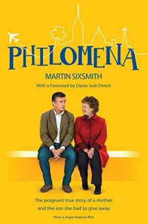 Philomena: The poignant true story of a mother and the son she had to give away