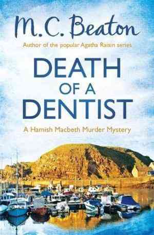 Death of a Dentist (Hamish Macbeth, #13)