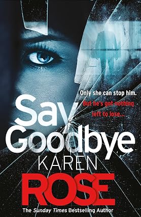 Say Goodbye (The Sacramento Series #3)
