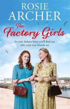 The Factory Girls (The Bomb Girls #3)