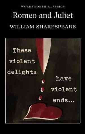 Romeo and Juliet by William Shakespeare