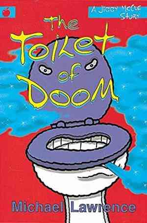 The Toilet of Doom (Jiggy McCue #3)