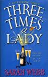 Three Times a Lady by Webb, Sarah