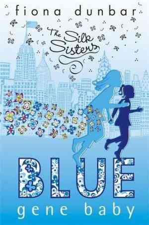 Blue Gene Baby (Silk Sisters, #2)