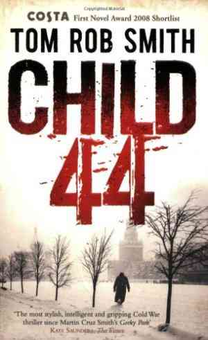 Child 44 (Leo Demidov,  #1)