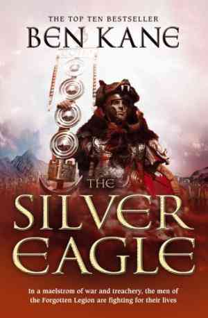 The Silver Eagle (Forgotten Legion Chronicles, #2)