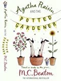 Agatha Raisin and the Potted Gardener by Beaton, M. C.