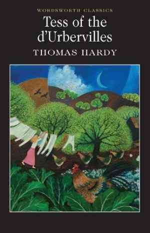 Tess of the d'Urbervilles by Thomas Hardy