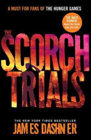 The Scorch Trials (Maze Runner, #2)