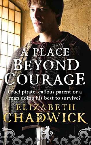A Place Beyond Courage (William Marshal, #1)