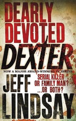 Dearly Devoted Dexter (Dexter, #2)