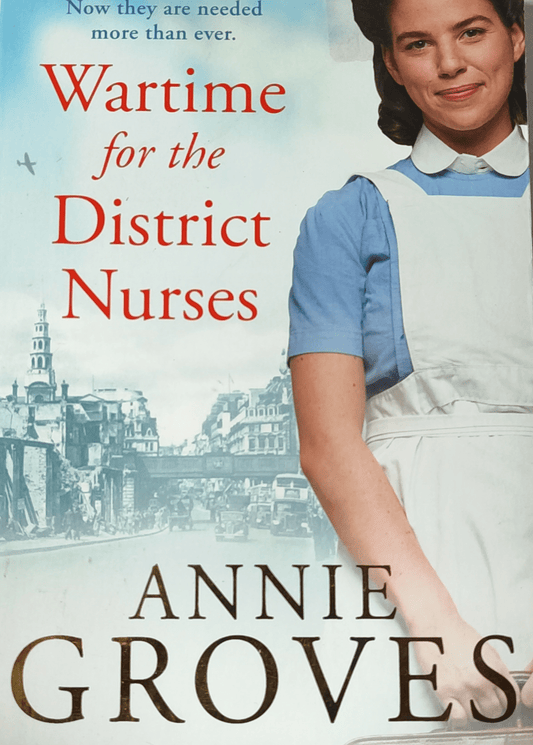 Wartime for the District Nurses (The District Nurse #2)