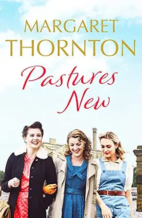Pastures New (Northern Lives #3)