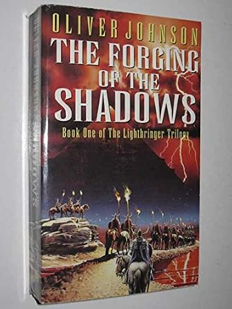 The Forging Of The Shadows (The Lightbringer, #1)