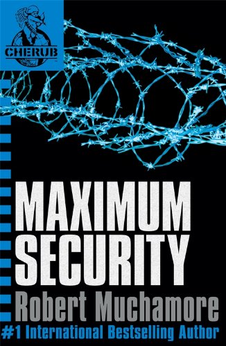 Maximum Security (CHERUB, #3)