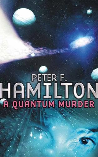 A Quantum Murder by Peter F. Hamilton