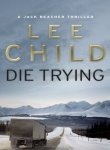 Die Trying (Jack Reacher, #2)