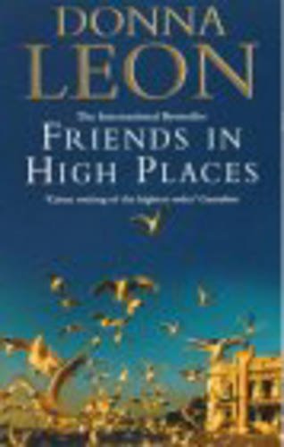 Friends in High Places (Commissario Brunetti, #9)
