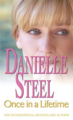 Once in a Lifetime by Danielle Steel [Paperback]