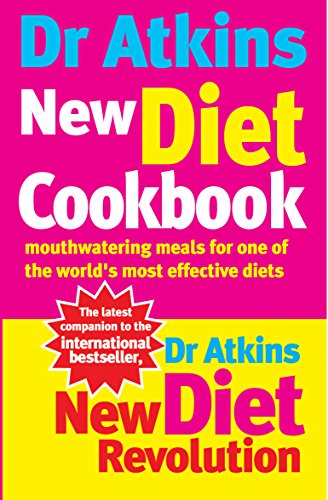 Dr. Atkins' New Diet Cookbook : Mouthwatering Meals for One of the World's Most Efective Diets