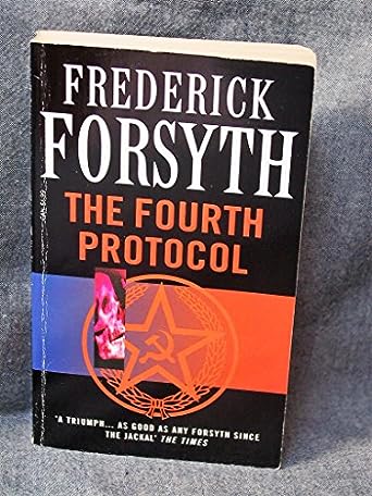 The Fourth Protocol by Frederick Forsyth