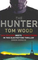 The Hunter by Tom Wood