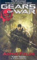 Gears of War: Aspho Fields (Gears of War, #1)