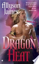 Dragon Heat (Dragon, #1)