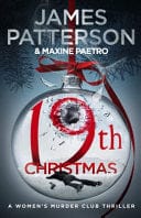 19th Christmas: A criminal mastermind unleashes a deadly plan (Women’s Murder Club 19)