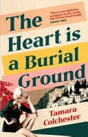 The Heart Is a Burial Ground