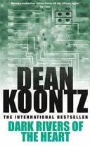 Dark Rivers of the Heart by Dean Ray Koontz